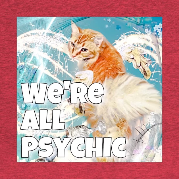 We’re All Psychic Podcast by Hazardous-art